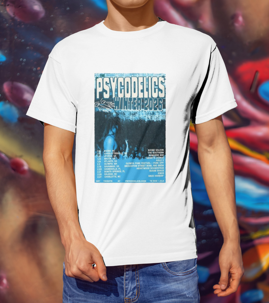 The Psycodelics Winter 2026 Tour Dates Locations And Venues T-Shirt