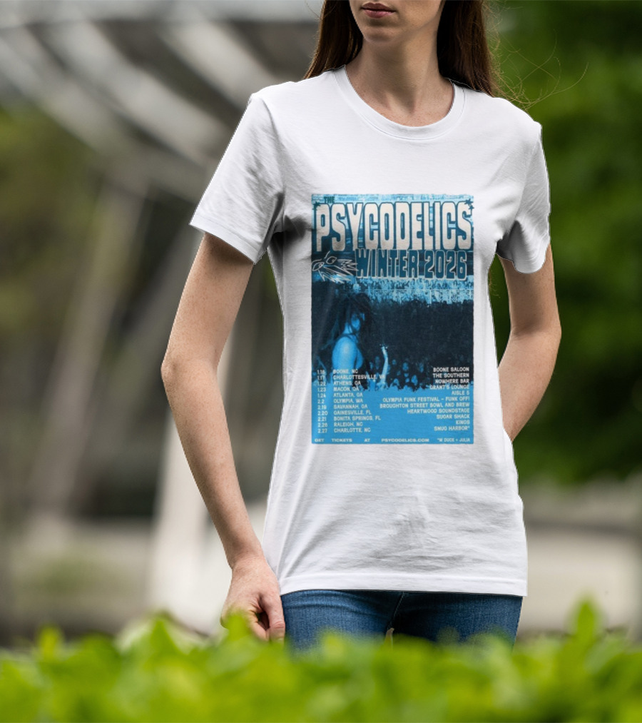 The Psycodelics Winter 2026 Tour Dates Locations And Venues T-Shirt
