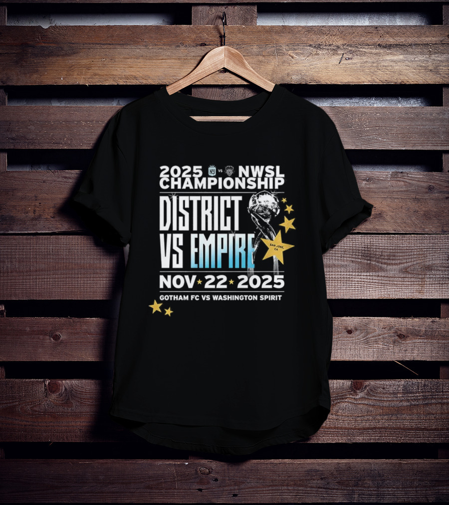 2025 NWSL Championship District Vs Empire Nov 22 Gotham FC Vs Washington Spirit T-Shirt