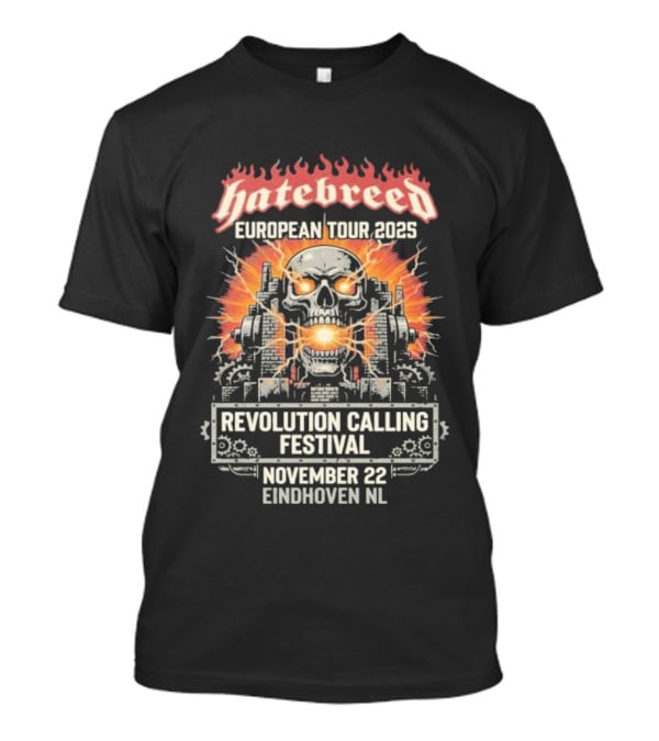 Hatebreed European Tour 2025 Revolution Calling Festival November 22 Eindhoven Netherlands Klokgebouw Hardcore Punk Skull Art T-Shirt
