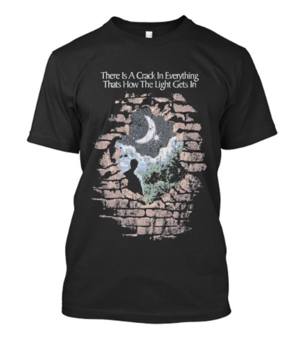 There Is A Crack In Everything That’s How The Light Gets In Wall Silhouette T-Shirt