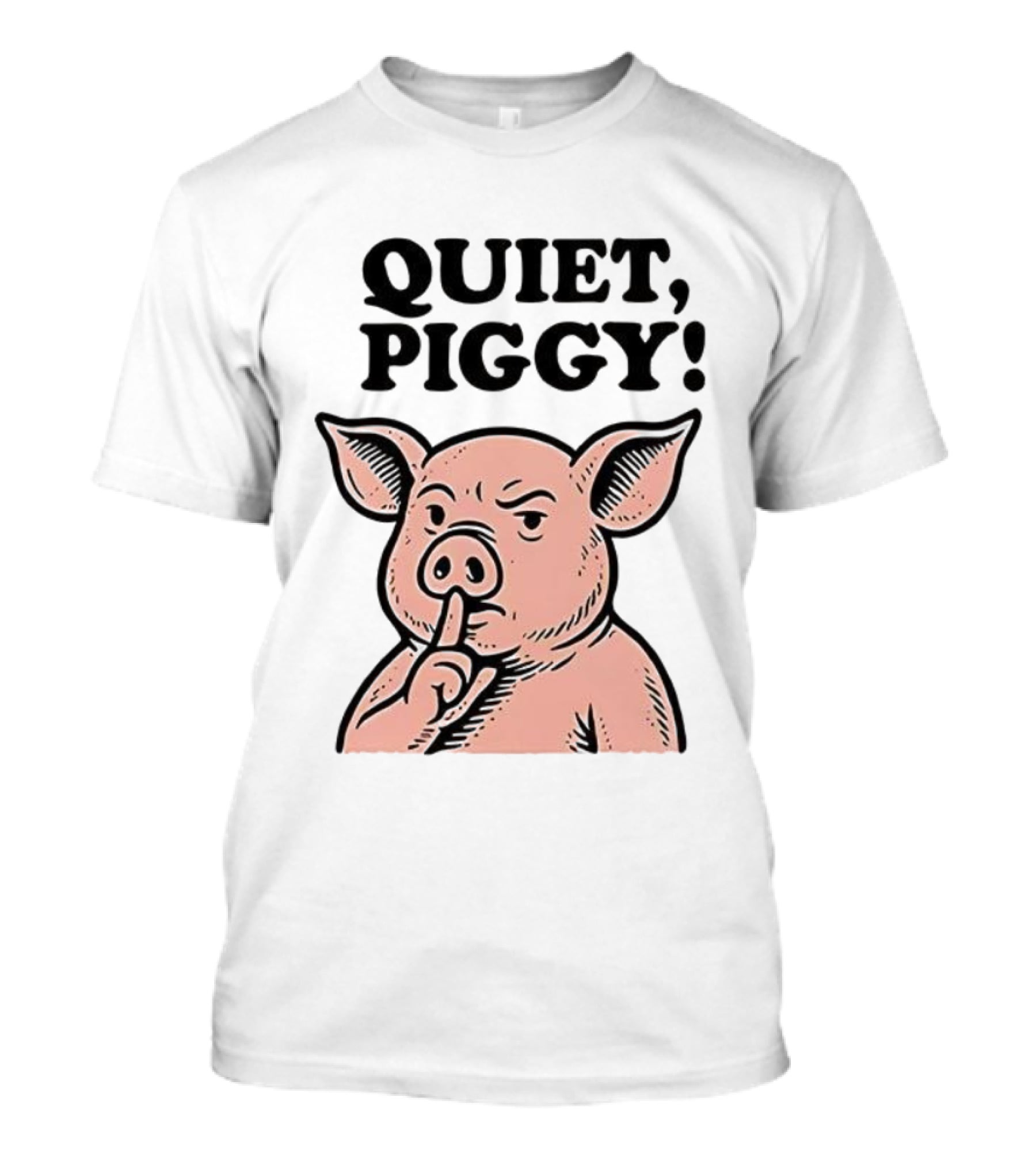 Quiet Piggy Satirical Trump Shushing Pig Illustration T-Shirt