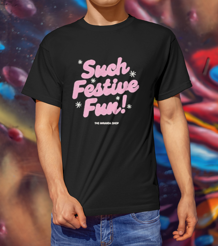 Such Festive Fun Christmas Miranda Hart The Miranda Shop T-Shirt
