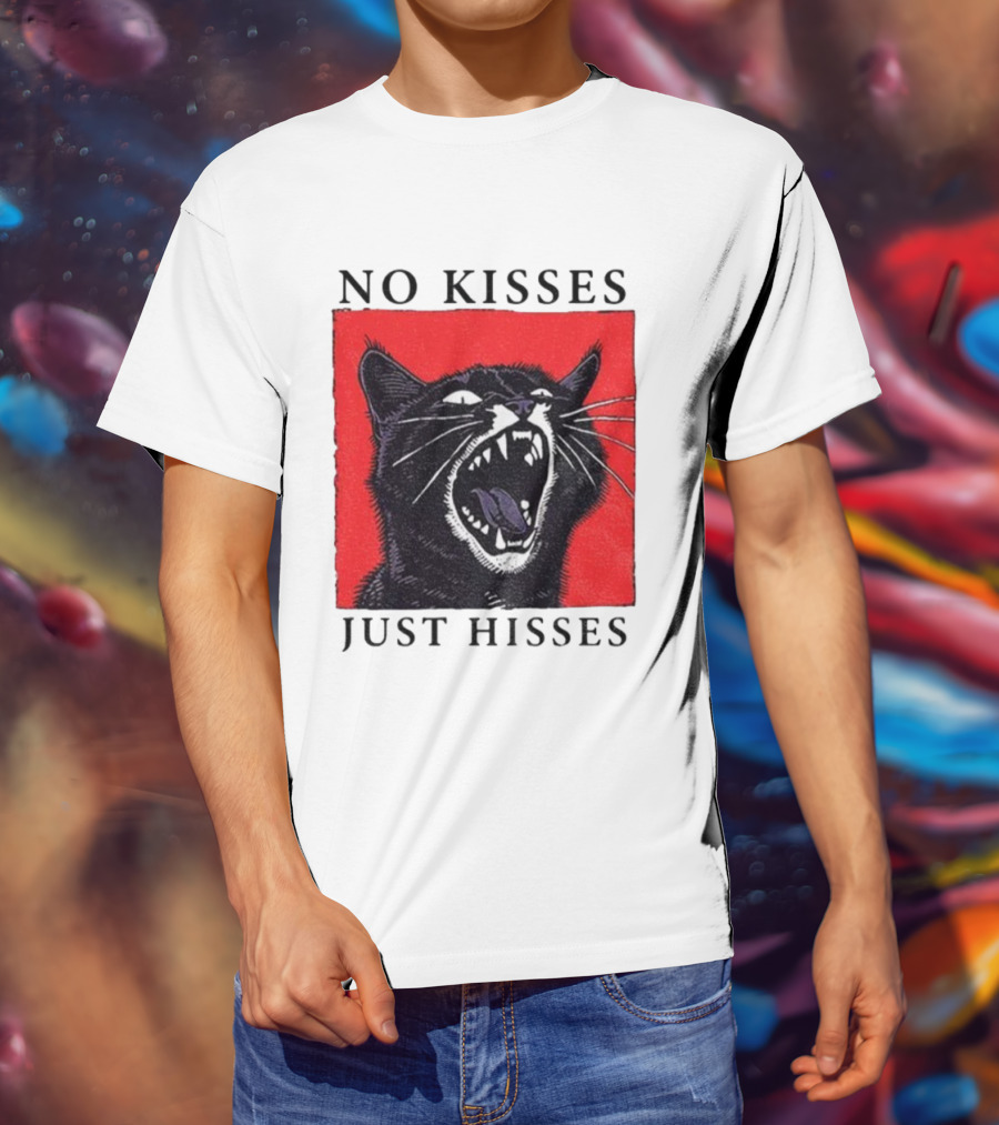 No Kisses Just Hisses Angry Cat Funny Feline Humor T-Shirt