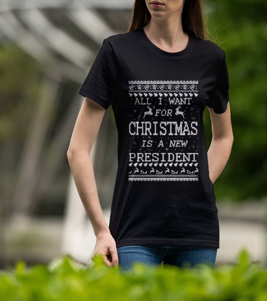 All I Want For Christmas Is A New President Reindeer Pattern T-Shirt