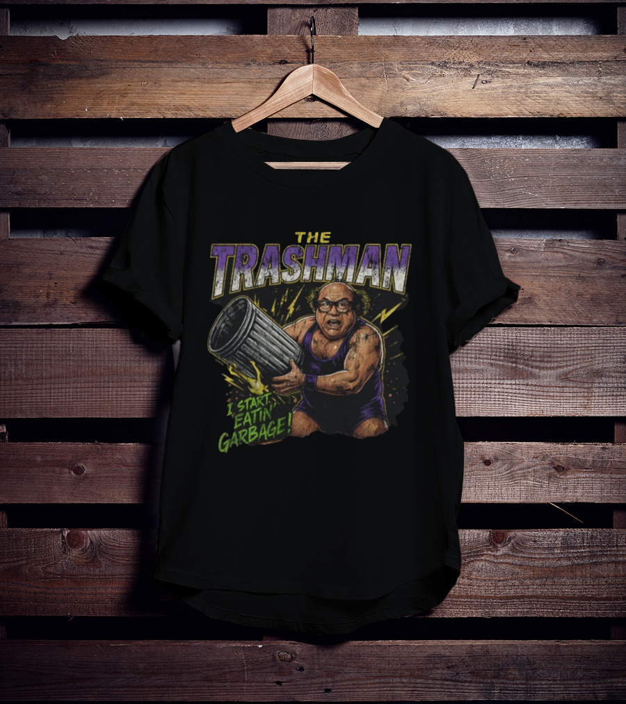 Danny Devito The Trashman I Start Eatin’ Garbage Vintage Wrestling Comic Style T-Shirt
