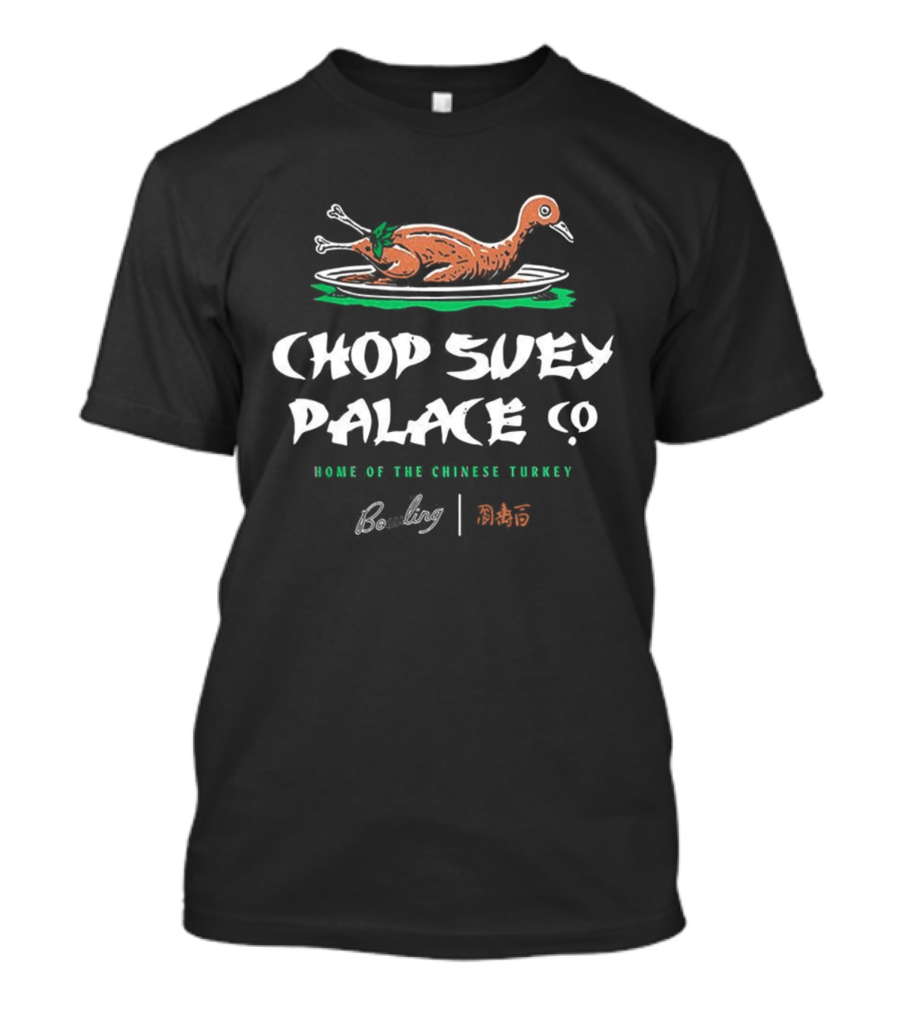 Chop Suey Palace Co A Christmas Story Home Of The Chinese Turkey T-Shirt