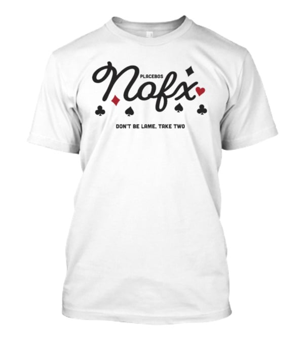 NOFX Placebo Don't Be Lame Take Two Card Symbols Theme T-Shirt