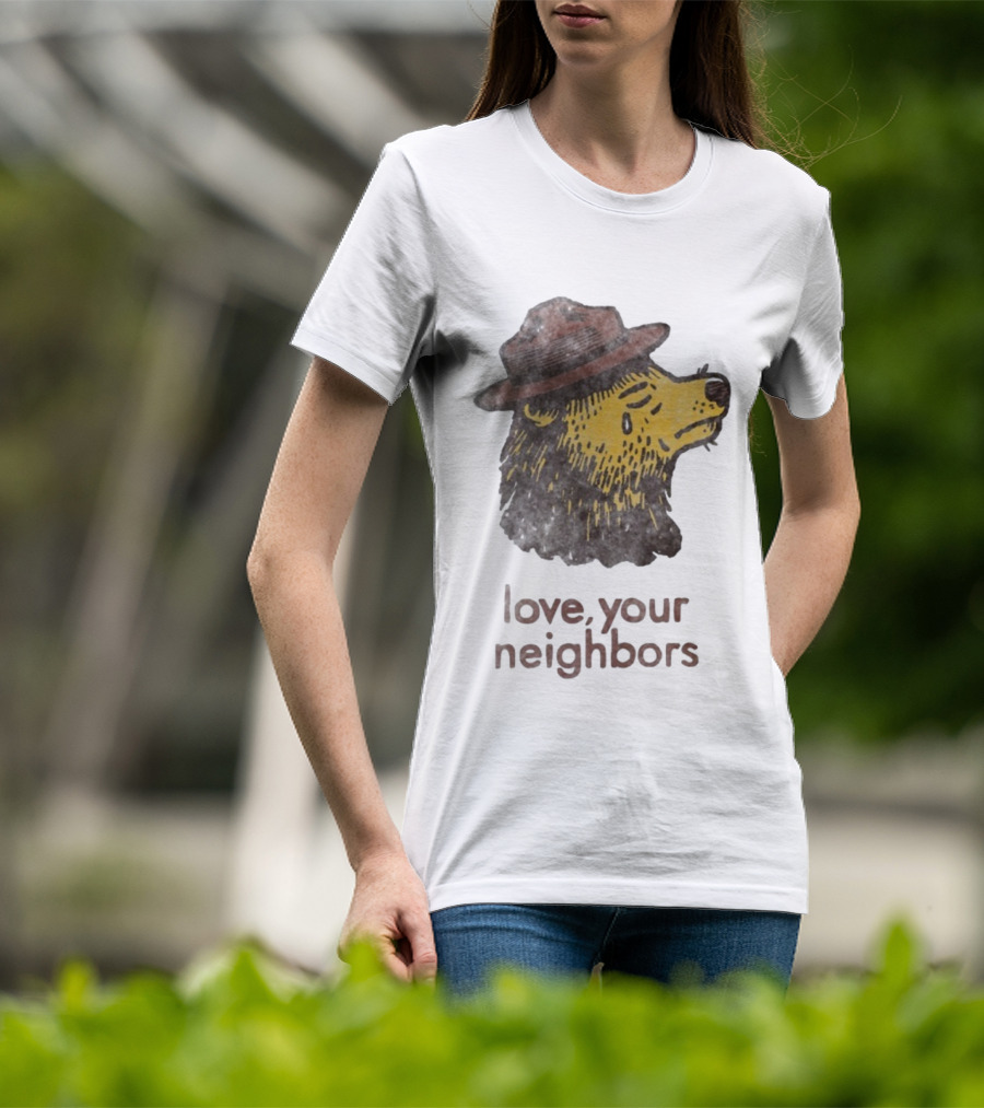 Vardagen Love Your Neighbors Bear Wearing Hat T-Shirt