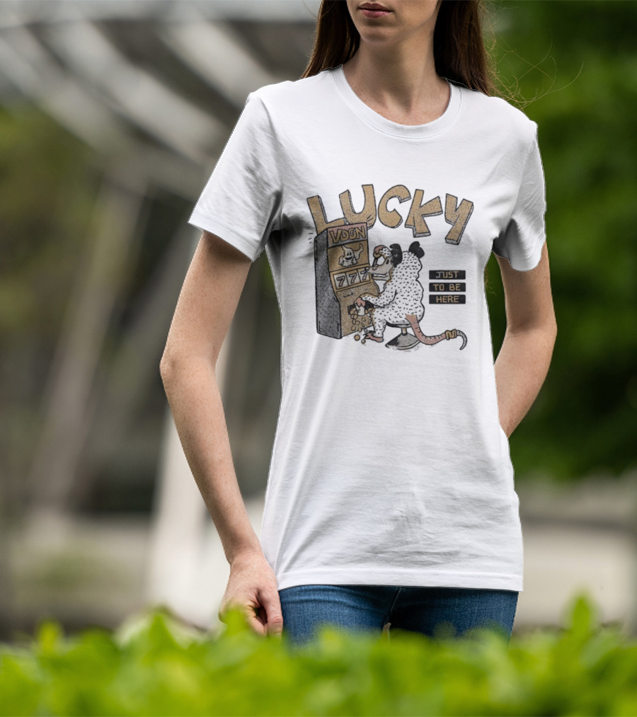 Lucky Vdgn Opossum 777 Slot Machine Just To Be Here T-Shirt