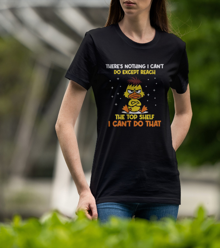 Angry Duck Humor Top Shelf Challenge Quirky Phrase T-Shirt