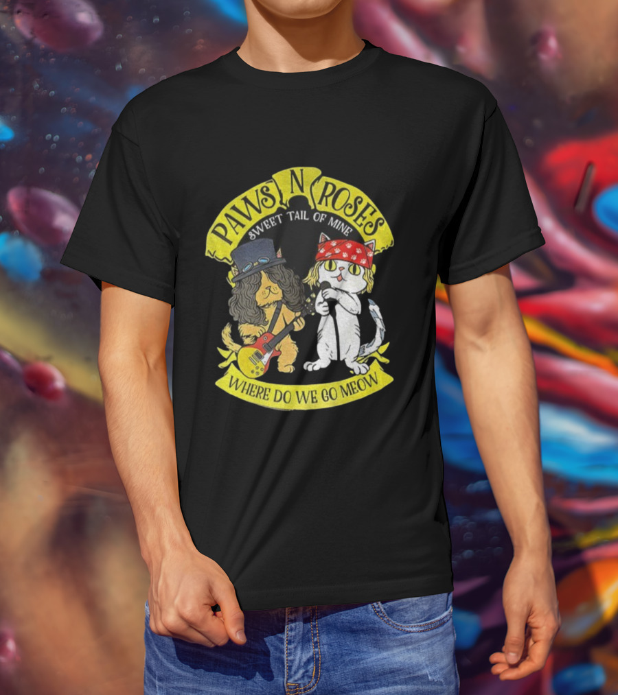 Paws N Roses Sweet Tail Of Mine Where Do We Go Meow Cats T-Shirt