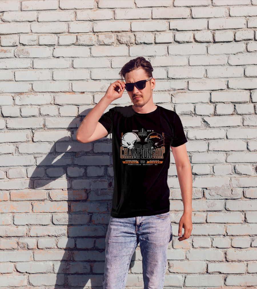 Harbor Beach Pirates Vs Hudson Tigers 2025 MHSAA Football Championship Chad Field Detroit MI T-Shirt