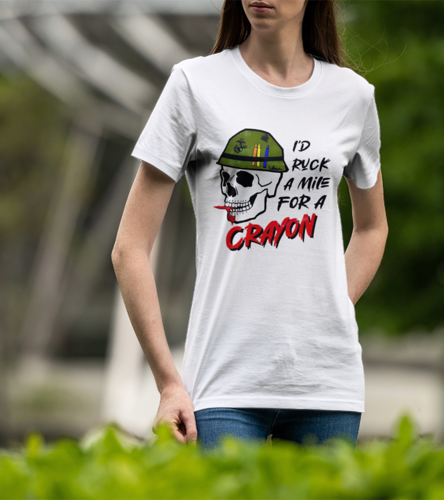 I'd Ruck A Mile For A Crayon Skull Military Helmet Marine Corps Crayons T-Shirt