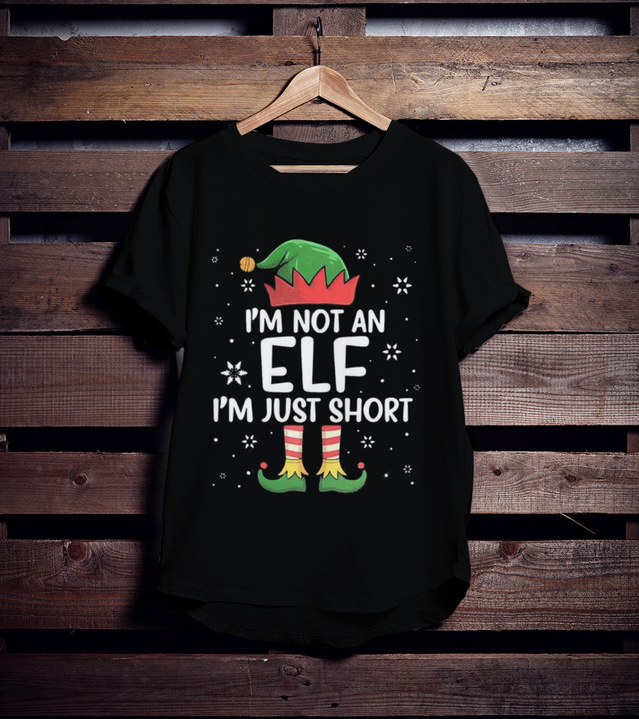 I’m Not An Elf I’m Just Short Christmas Hat And Shoes T-Shirt