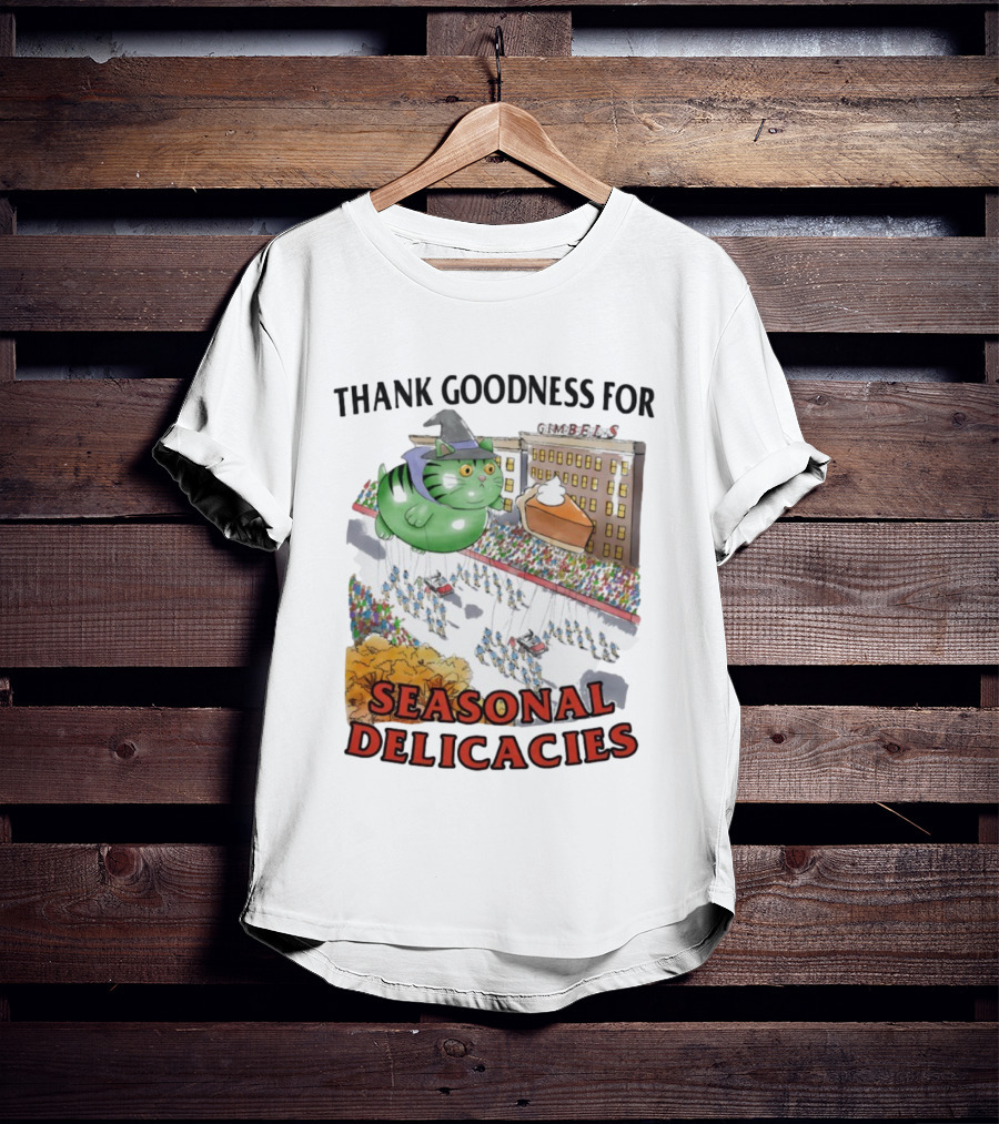 Thank Goodness For Gimbels Cat Thanksgiving Day Parade Seasonal Delicacies T-Shirt