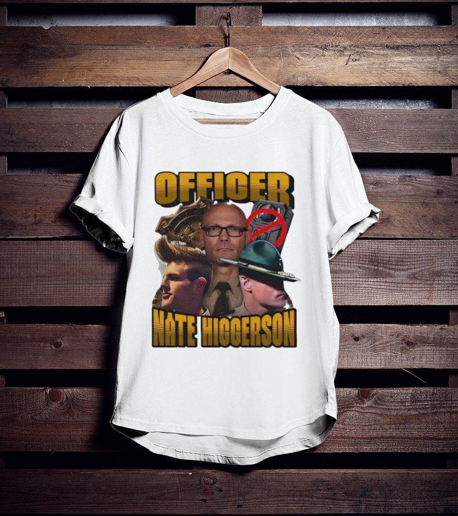 Officer Nate Higgerson Police Badge And Law Enforcement Imagery T-Shirt