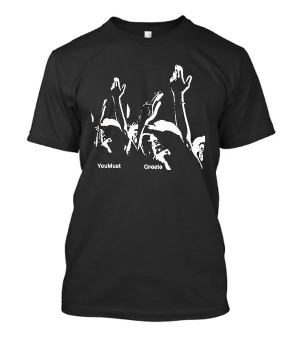 Triple Printed You Must Create Rock Hand Gesture T-Shirt