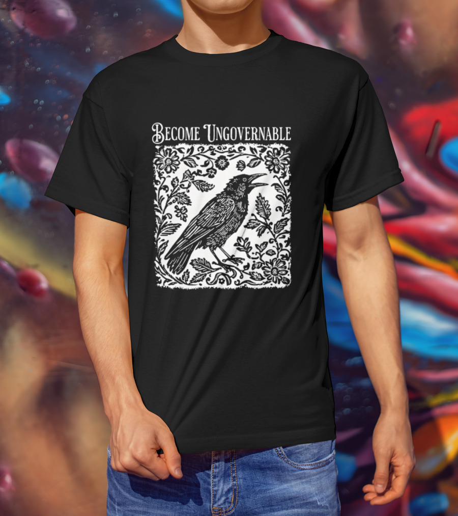 Become Ungovernable Bird Floral T-Shirt