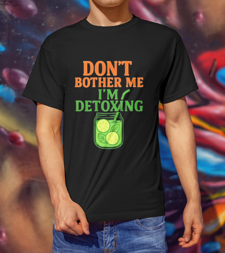 Don't Bother Me I'm Detoxing Lemon Lime Jar T-Shirt