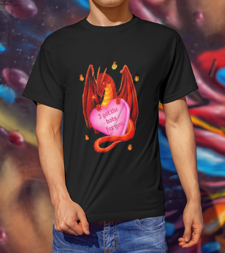 Fire Dragon Heart I Got The Hots For You T-Shirt