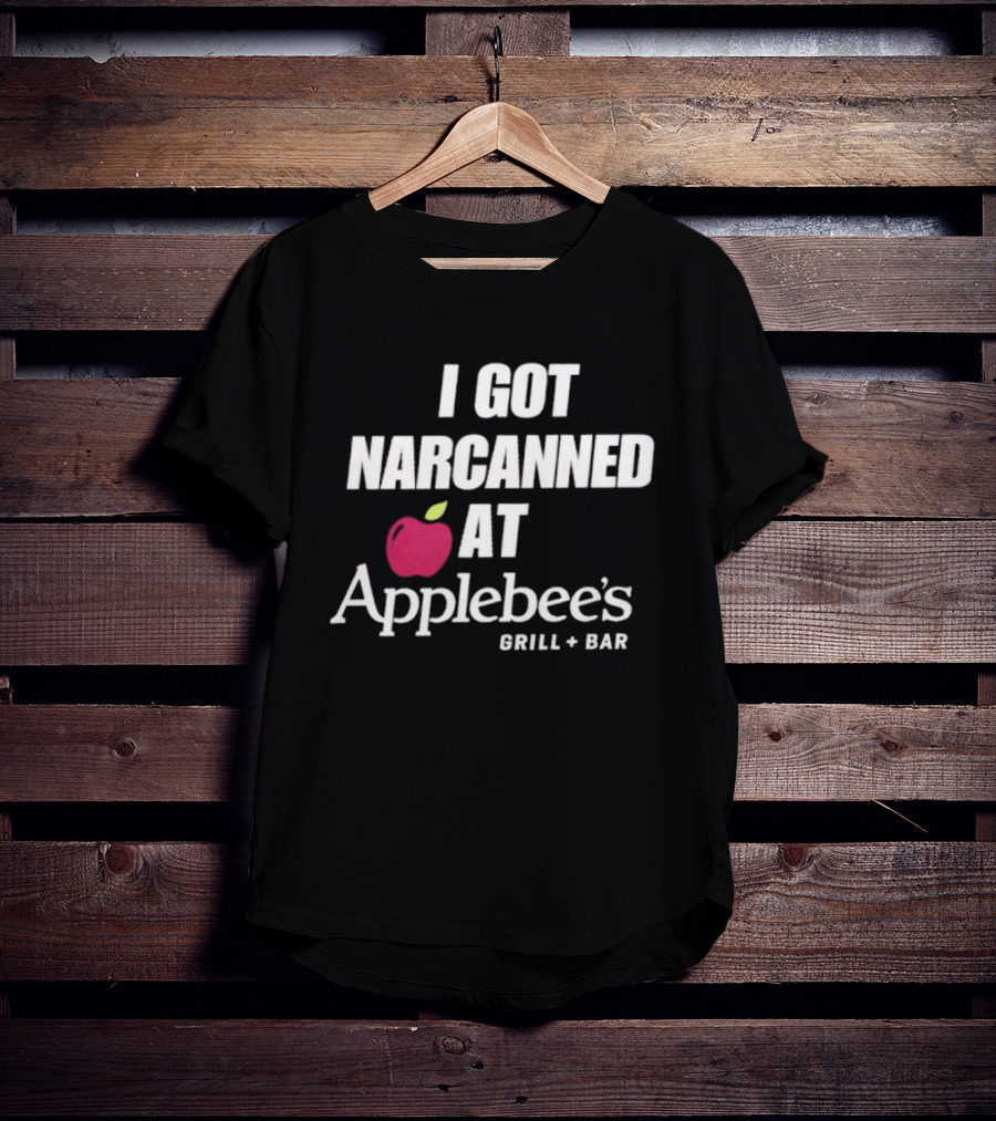 Wearable Humor 'I Got Narcanned At Applebee's Grill Bar' T-Shirt