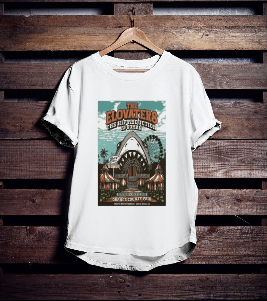 The Elovaters The Hip Abduction Afroman Shark Eubank Orange County Fair Costa Mesa July 11 2026 T-Shirt