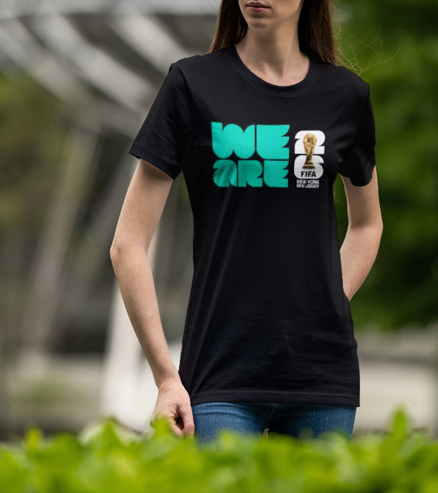 We Are FIFA World Cup 2026 New York T-Shirt