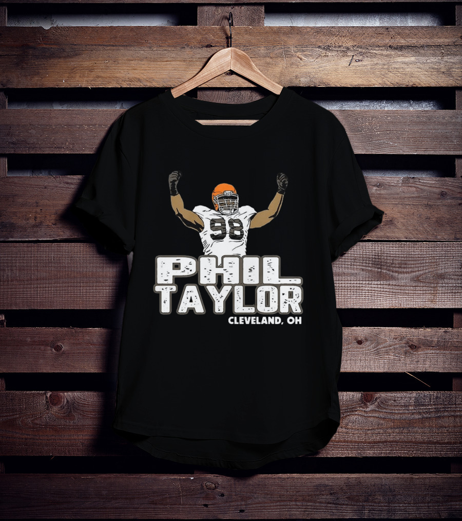 Phil Taylor Cleveland OH Player Number 98 T-Shirt