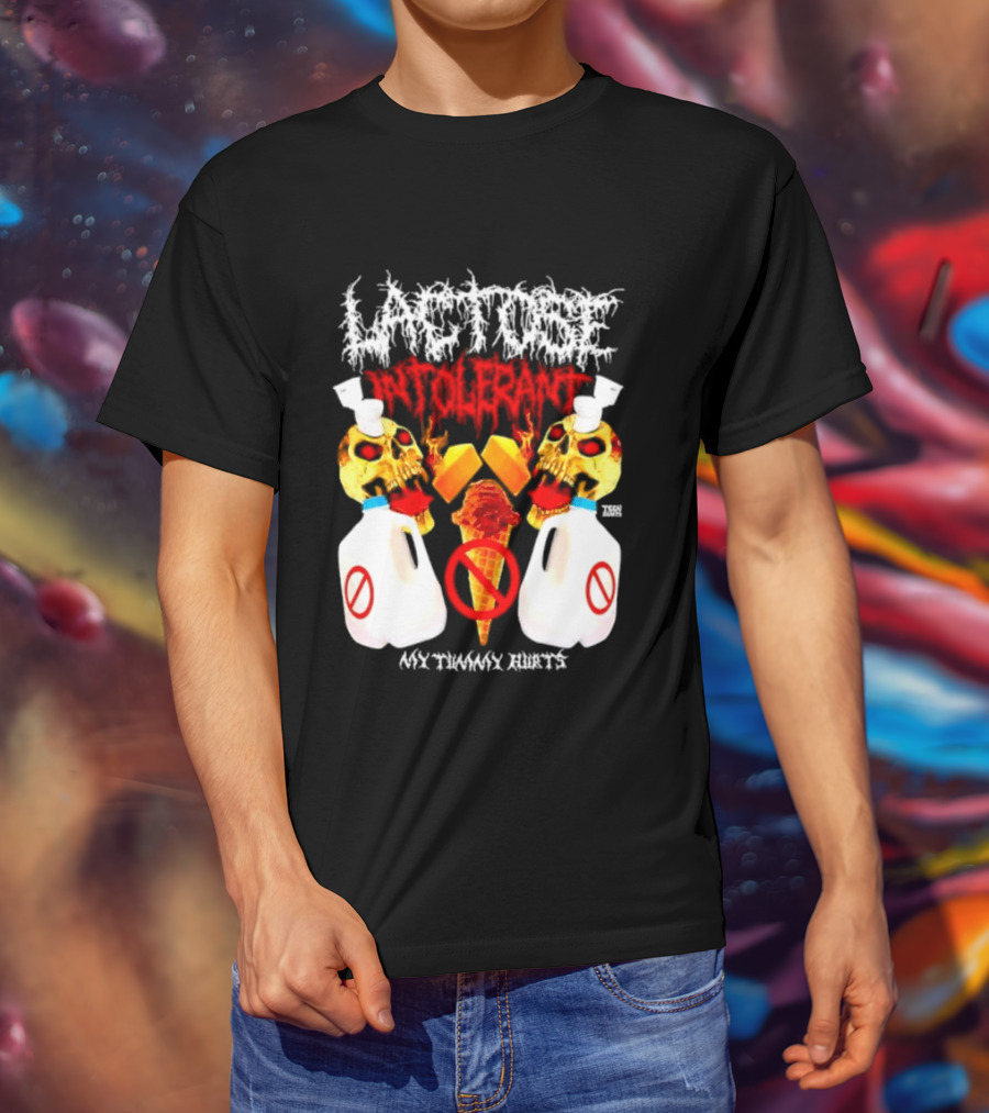 Lactose Intolerant Skulls Milk Jugs No Ice Cream My Tummy Hurts T-Shirt