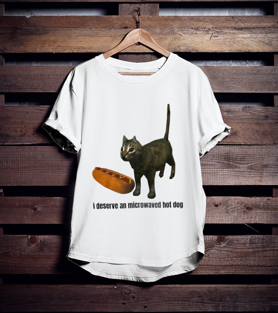 I Deserve An Microwaved Hot Dog Cat And Sausage Combo T-Shirt