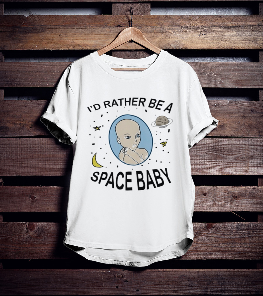 I'd Rather Be A Space Baby With Planetary Wonders Moon And Stars T-Shirt