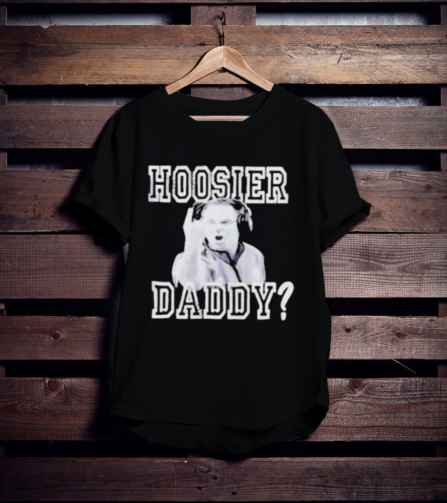 Hoosier Daddy Indiana Basketball Coaching Legend T-Shirt