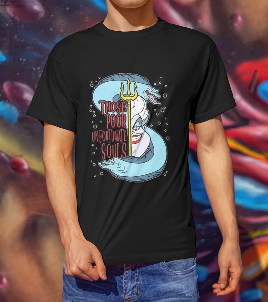 Those Poor Unfortunate Souls Sea Witch The Little Mermaid 1989 T-Shirt