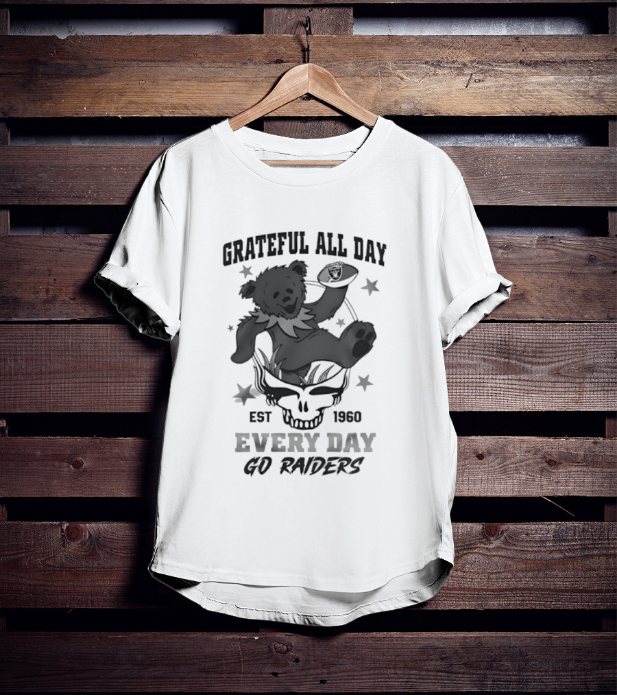 Grateful All Day Est 1966 Every Day Go Raiders T-Shirt