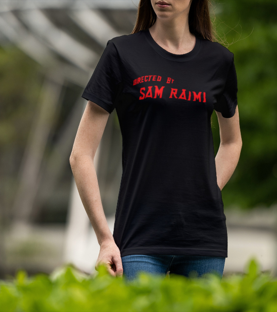 Directed By Sam Raimi Cult Horror Filmmaker T-Shirt