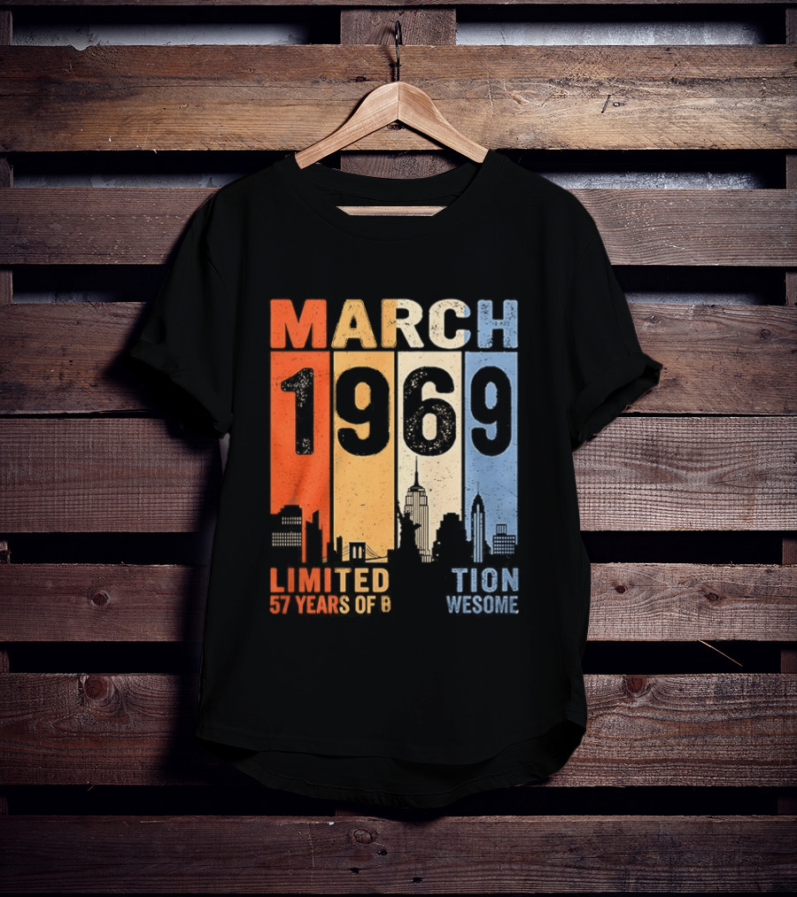 March 1969 Limited Edition 54 Years Of Being Awesome City T-Shirt