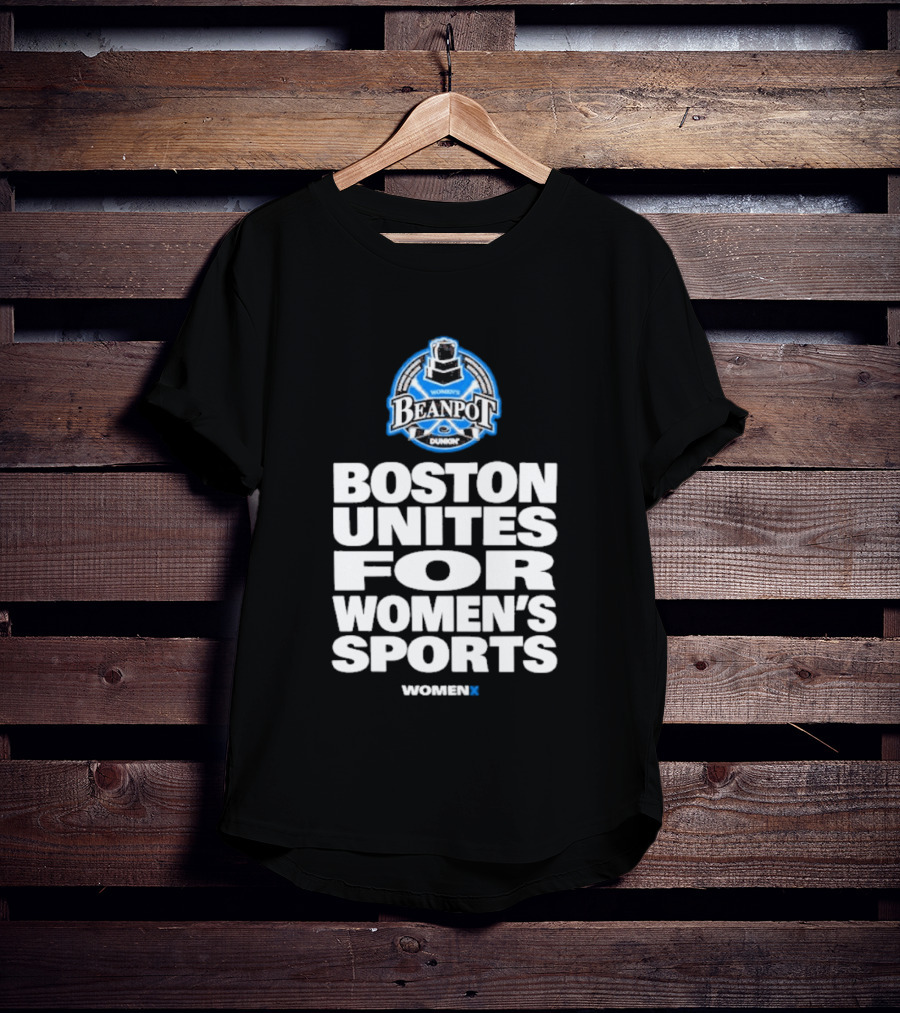 Beanpot Boston Unites For Women's Sports Dunkin T-Shirt