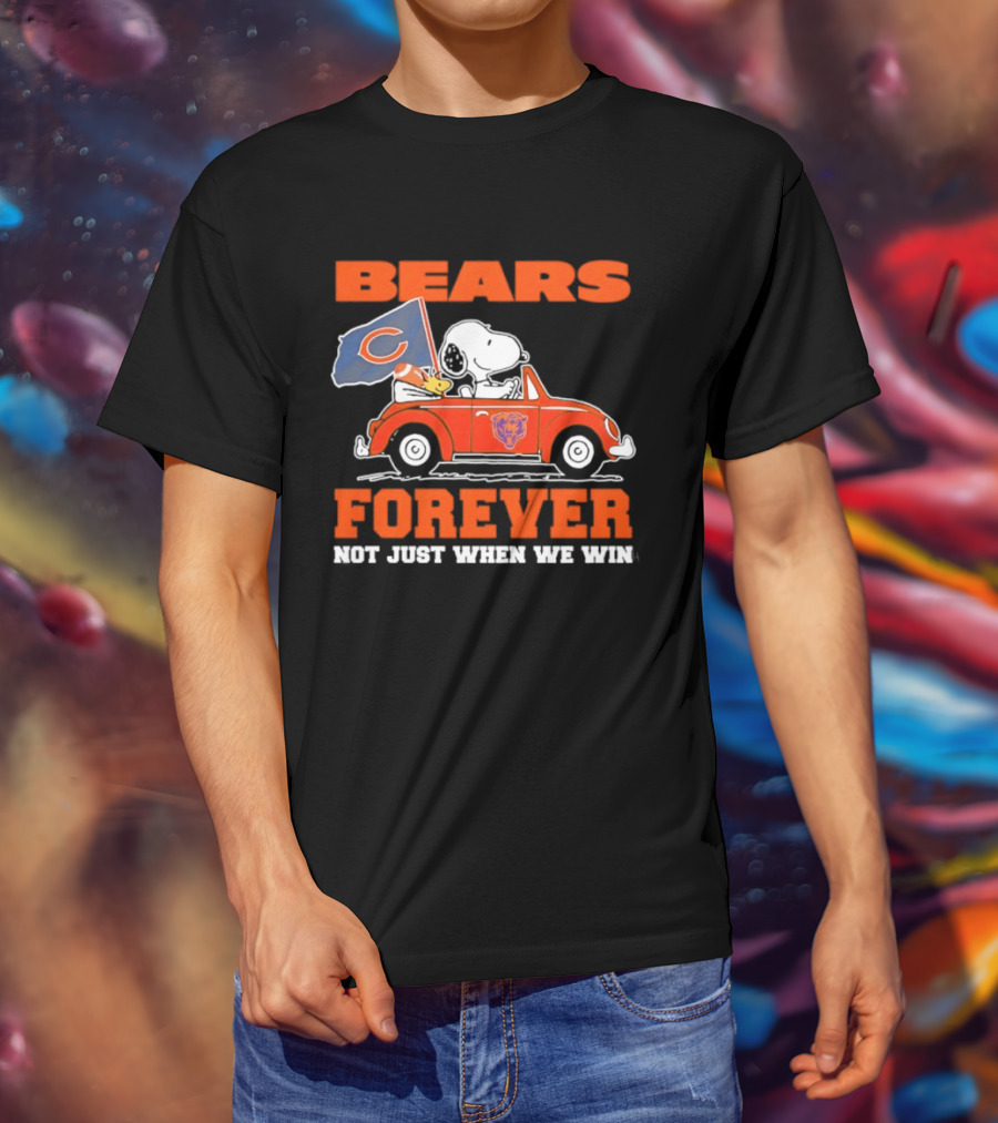 Bears Forever Snoopy And Woodstock Driving Car Not Just When We Win T-Shirt