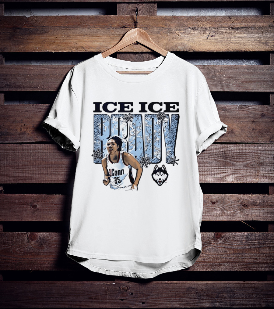 Ice Ice Brady UConn Huskies Basketball 25 T-Shirt