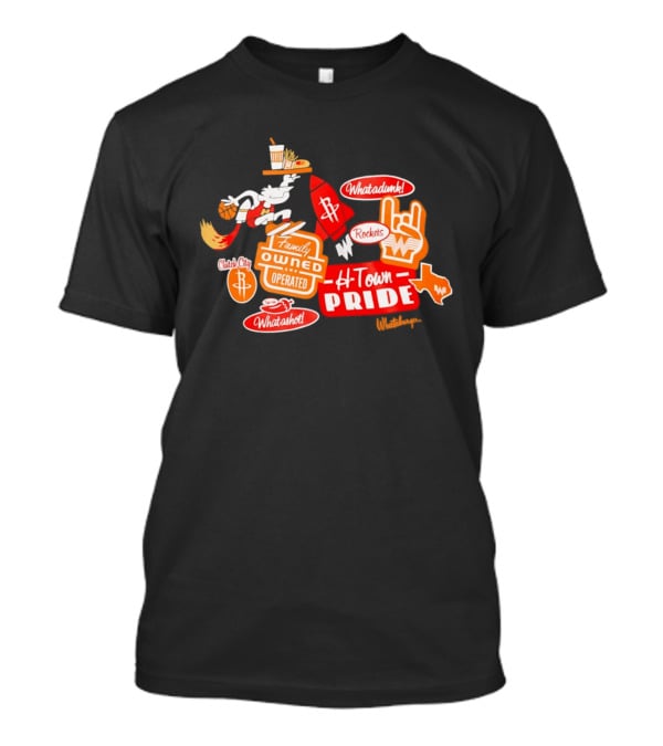Houston Rockets Whataburger H Town Pride Family Owned Operated Clutch City Stickers T-Shirt