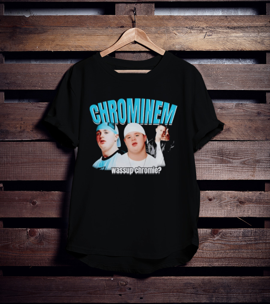 CHROMINEM Wassup Chromie Meme T-Shirt