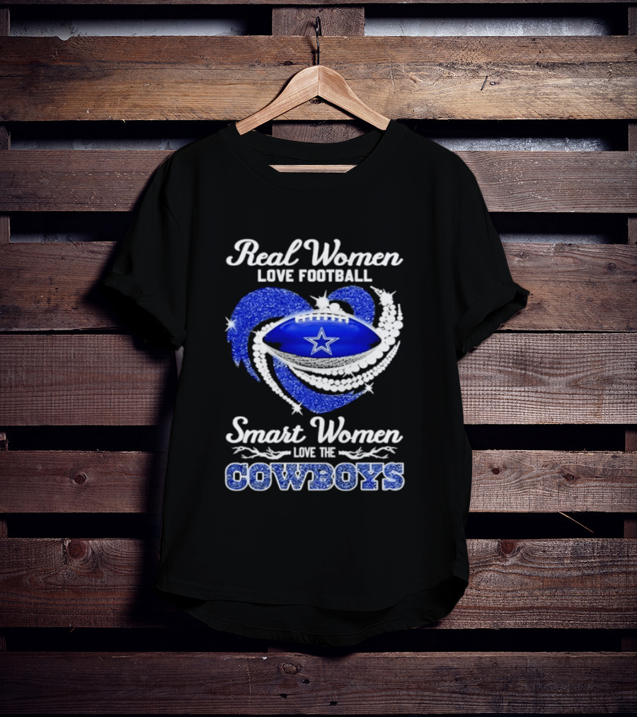 Real Women Love Football Smart Women Love The Cowboys Diamond Heart T-Shirt
