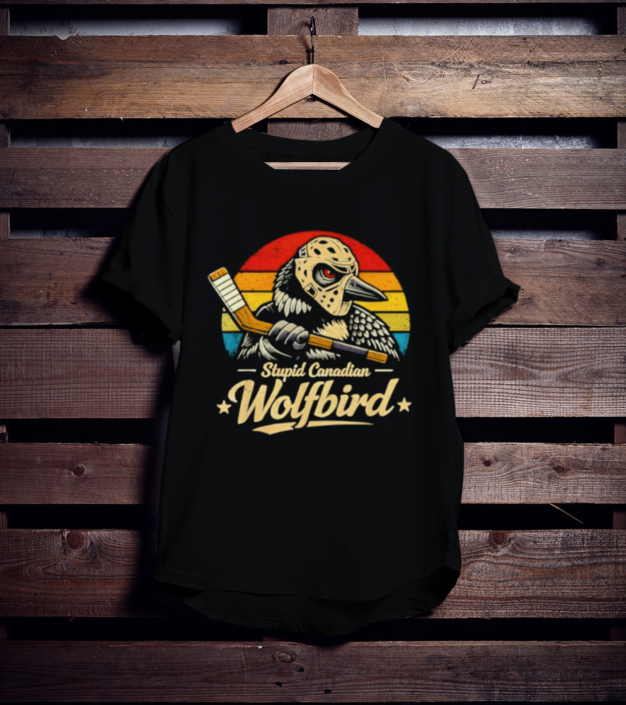 Stupid Canadian Wolfbird Retro Hockey Vintage Loon Meme T-Shirt