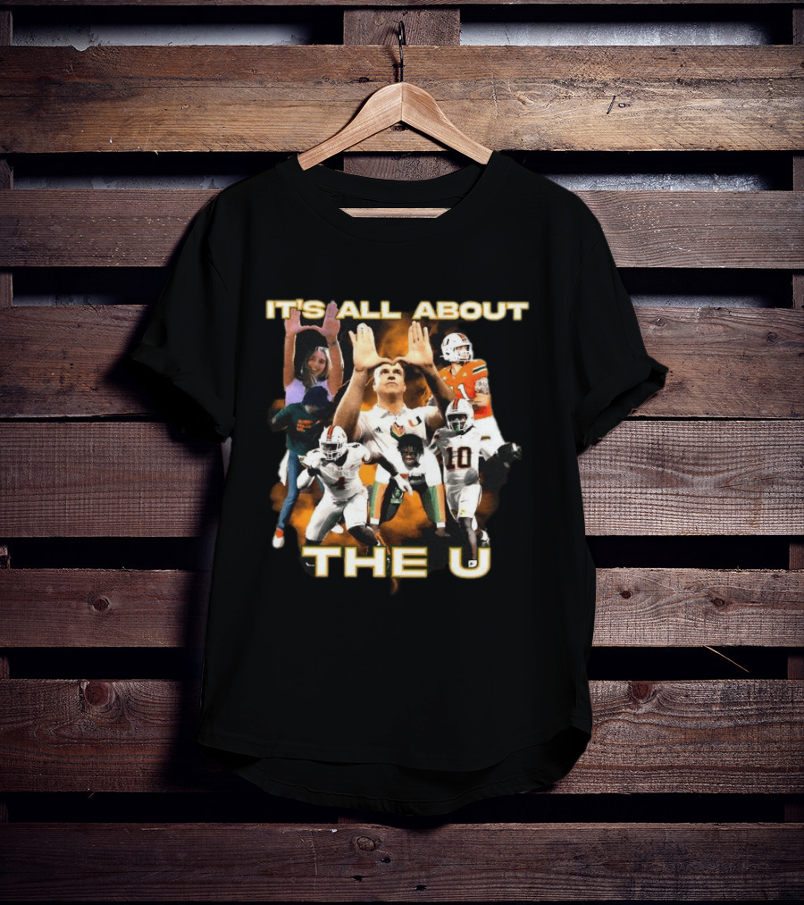 Miami Hurricanes It's All About The U Football Players T-Shirt