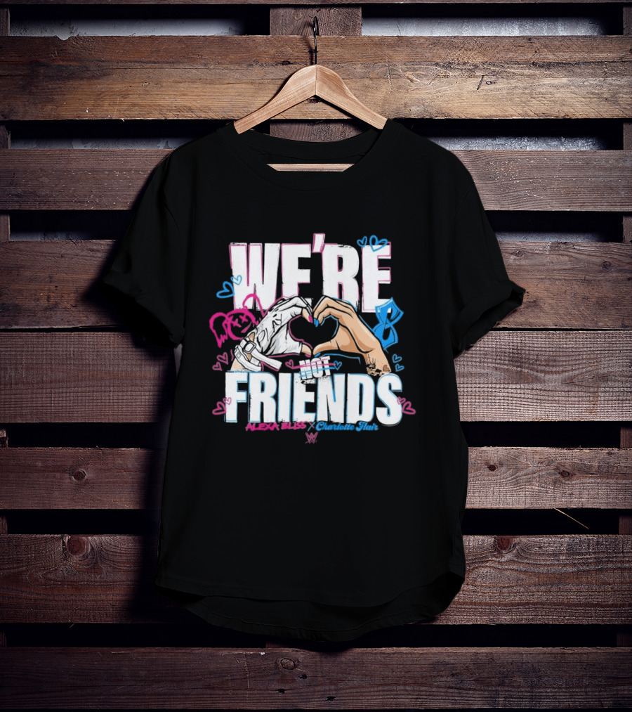 WWE Alexa Bliss Charlotte Flair We're Not Friends Hand Heart Gesture T-Shirt