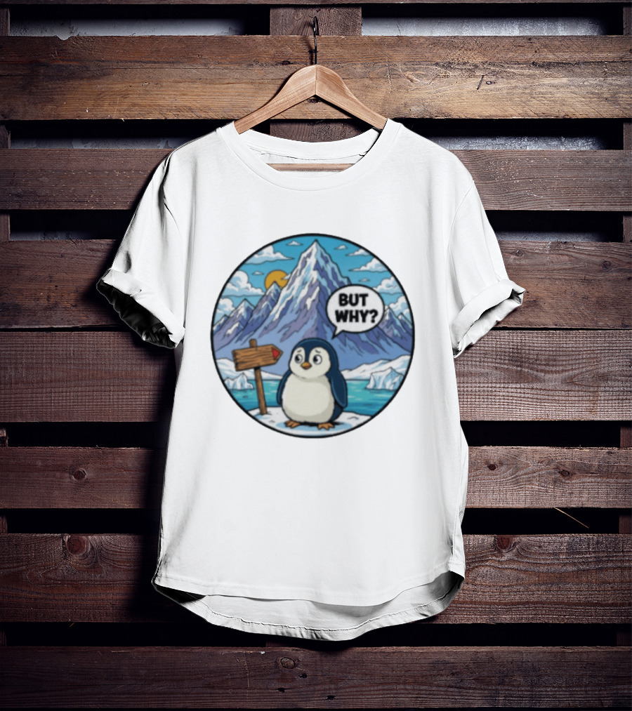But Why Penguin Antarctica Cartoon Mountain Scene T-Shirt