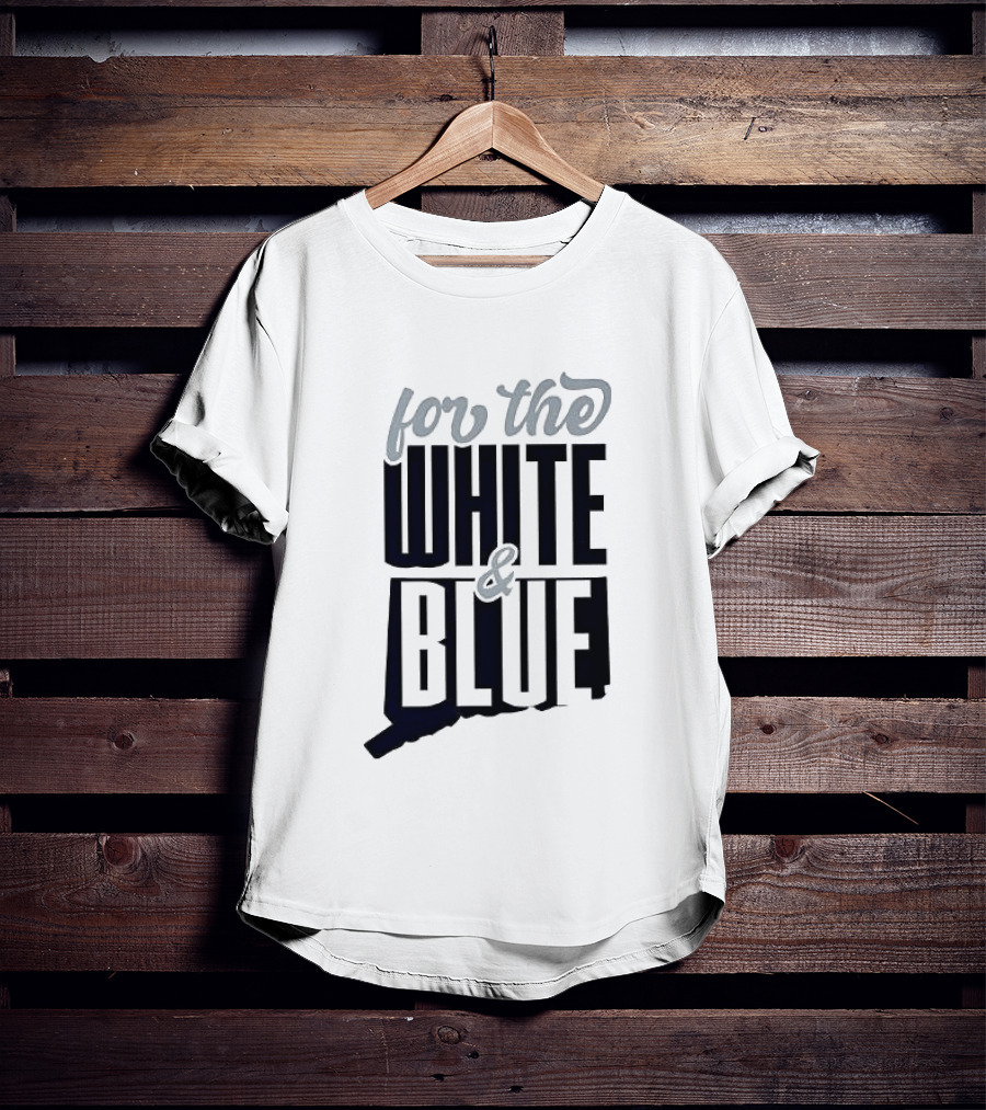 For The White & Blue T-Shirt