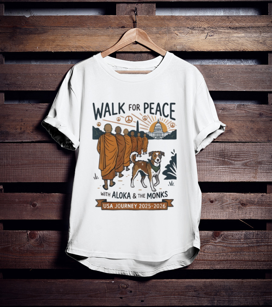 Walk For Peace With Aloka And The Monks USA Journey 2025 2026 T-Shirt