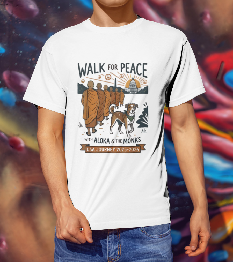 Walk For Peace With Aloka And The Monks USA Journey 2025 2026 T-Shirt